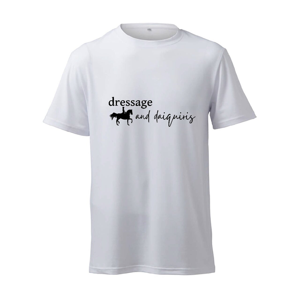 Dressage and Daiquiris - T-Shirt