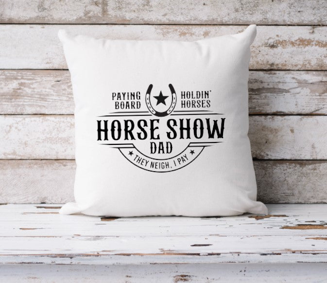 Horse Show Dad - Cushion Cover