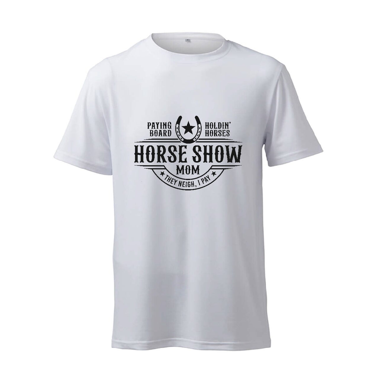 Horse Show Mom - T-Shirt