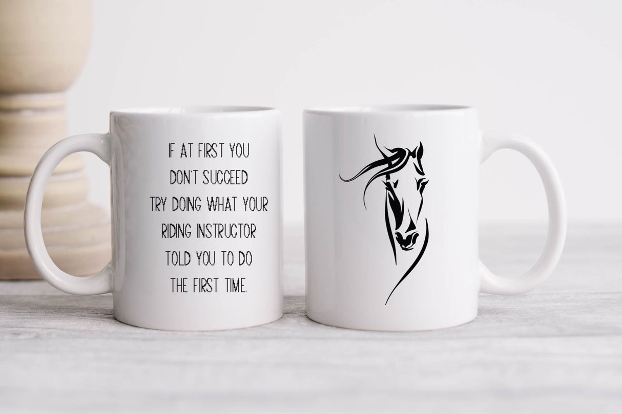 If At First You Don't Succeed.......... - Coffee Mug