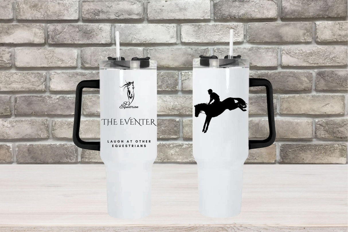 The Eventer ~ Laugh At Other Equestrians - 40oz Double Insulated Travel Mug with Handle