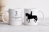 The Dressage Rider ~ It All Has To Match  - Coffee Mug