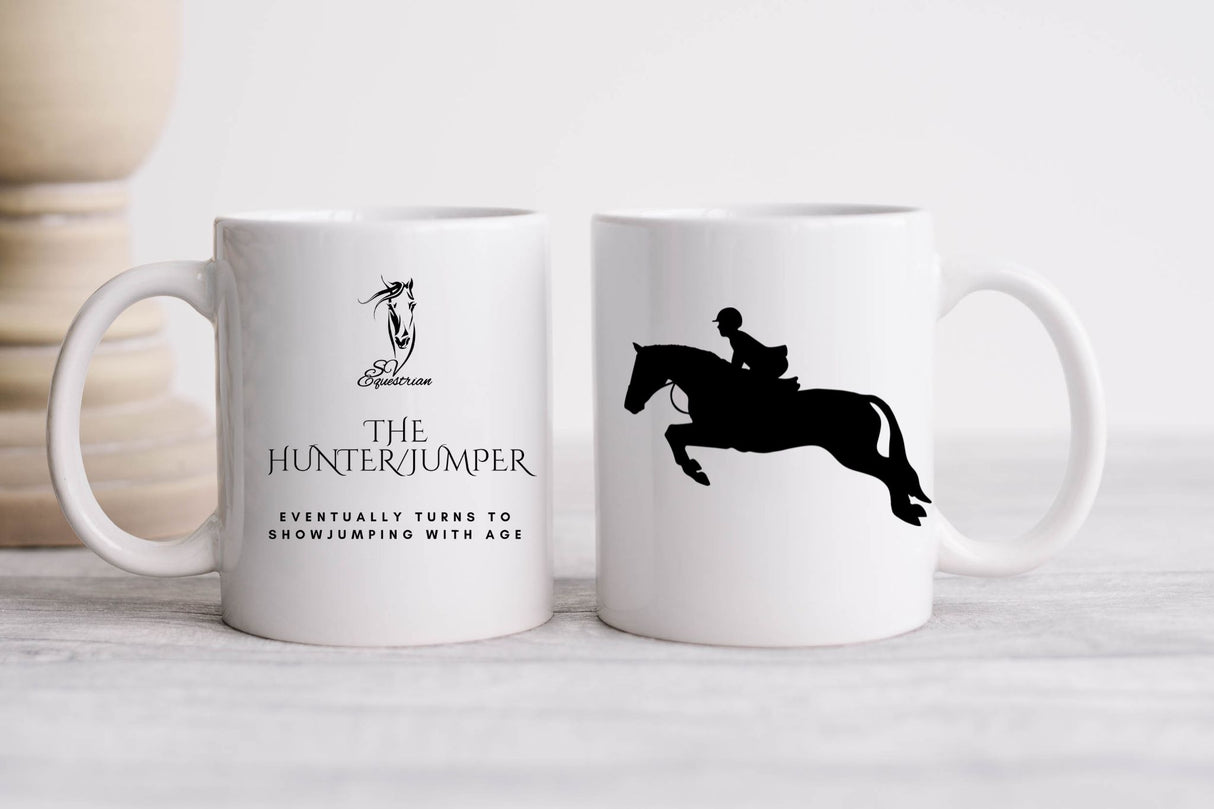 The Hunter/Jumper ~ Eventually Turns To Showjumping With Age - Coffee Mug