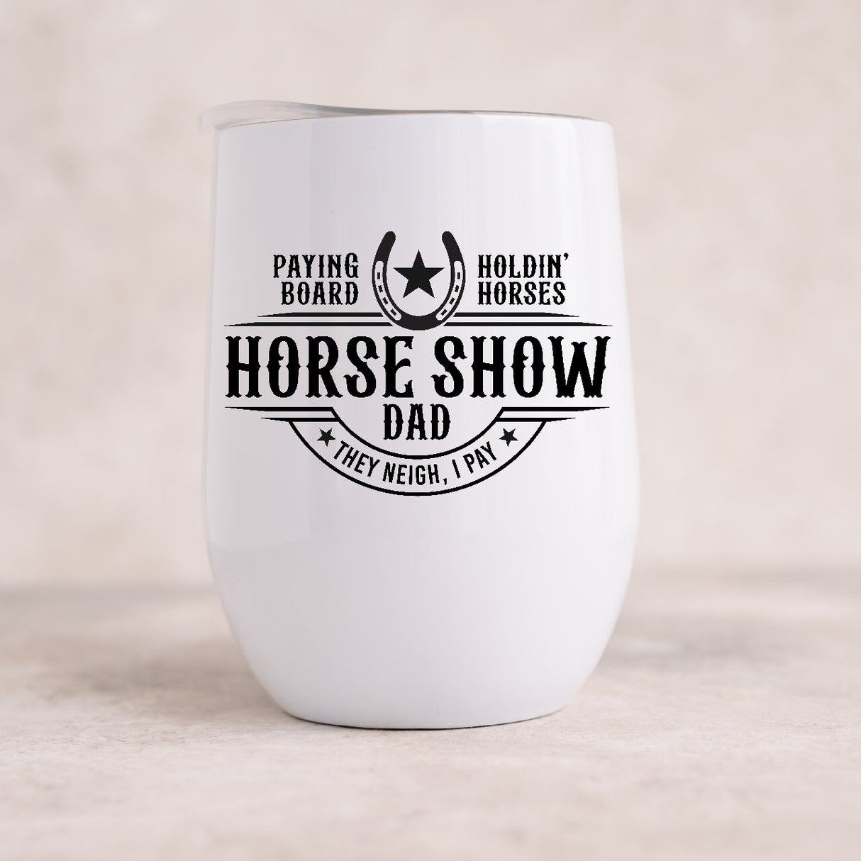 Horse Show Dad 12oz Insulated Wine Tumbler