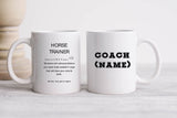 Horse Trainer  - Coffee Mug