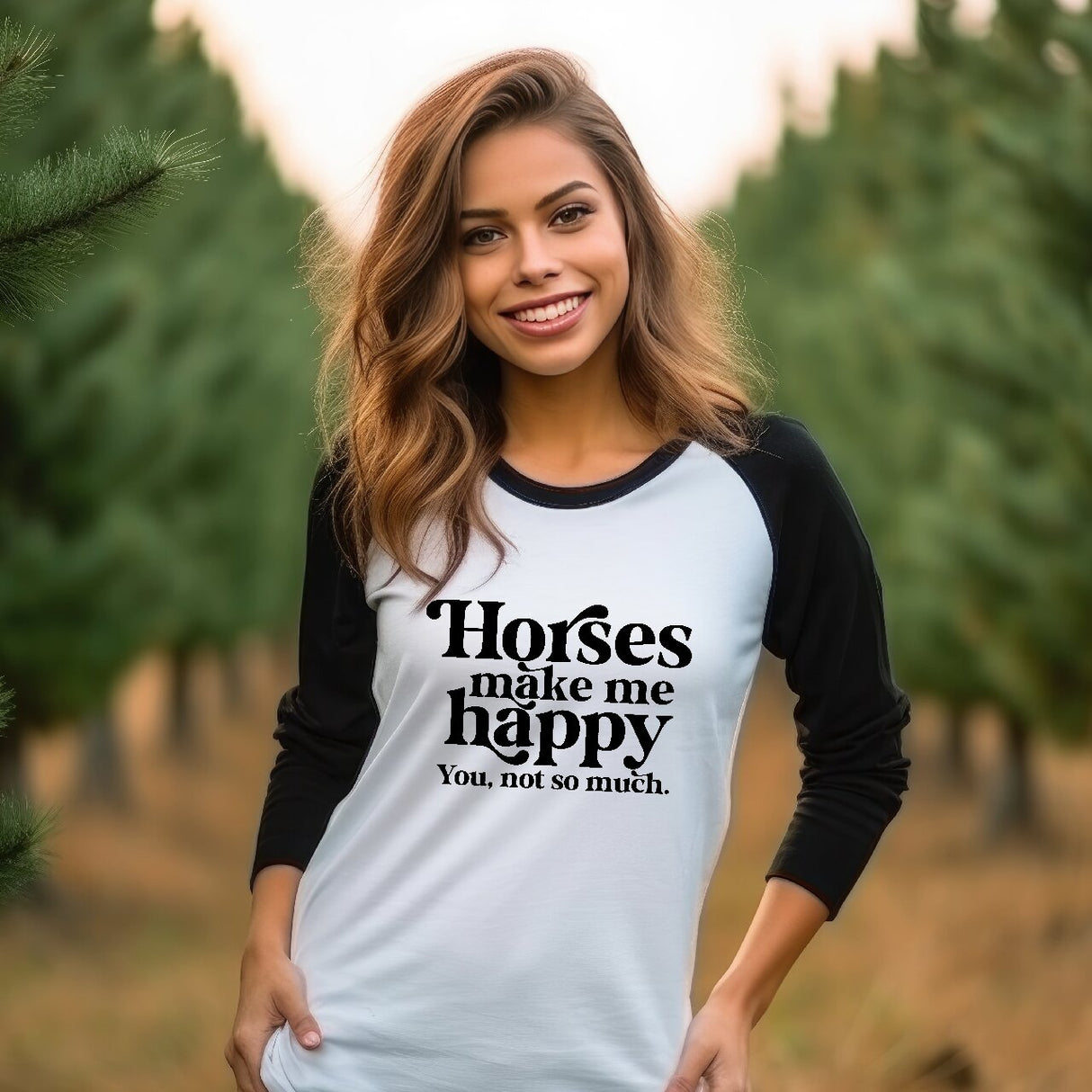 Horses Make Me Happy, You, Not So Much - Raglan 3/4 Sleeve Shirt