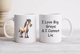 I Love Big Greys & I Cannot Lie - Coffee Mug