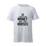 I Used To Have Money, Now I Have Horses - T-Shirt