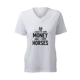 I Used To Have Money, Now I Have Horses - T-Shirt