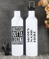 Straight Outta Money #HORSESHOWMOM - Insulated 500ml  Aluminum Water Bottle With Flip Lid