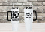 Straight Outta Money #RODEODAD - 40oz Double Insulated Travel Mug with Handle