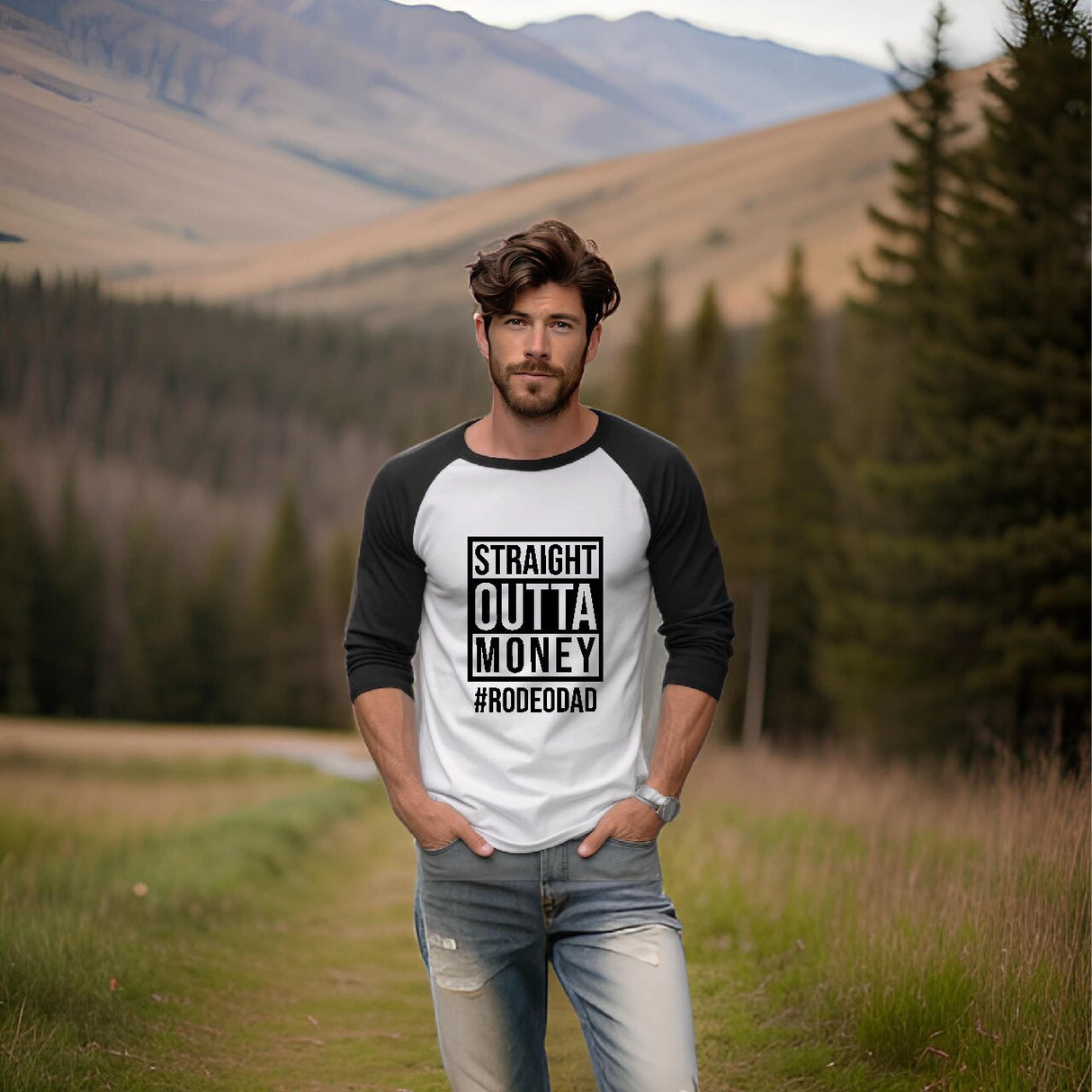 Straight Outta Money #RODEODAD - Raglan 3/4 Sleeve Shirt