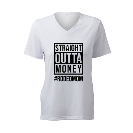 Straight Outta Money #RODEOMOM - T-Shirt