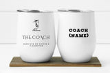 The Coach ~ Survives on Coffee & Cigarettes ~ 12oz Insulated Wine Tumbler