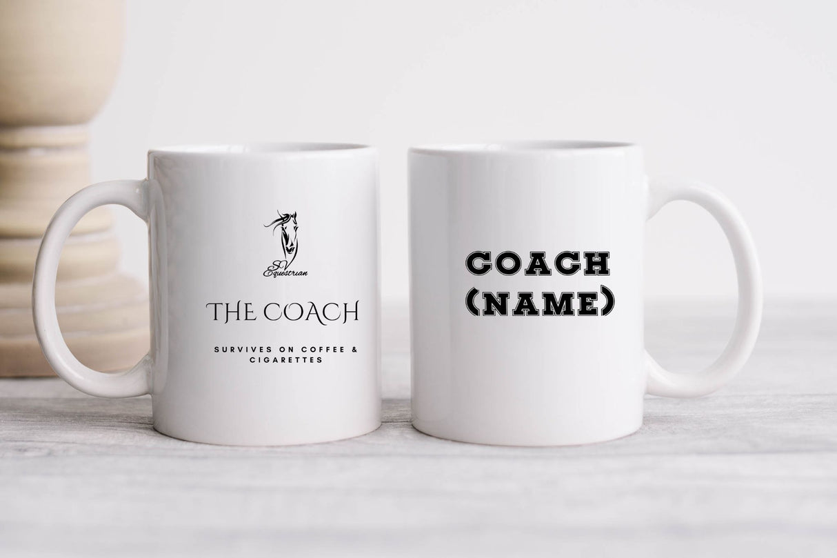 The Coach ~ Survives on Coffee & Cigarettes - Coffee Mug