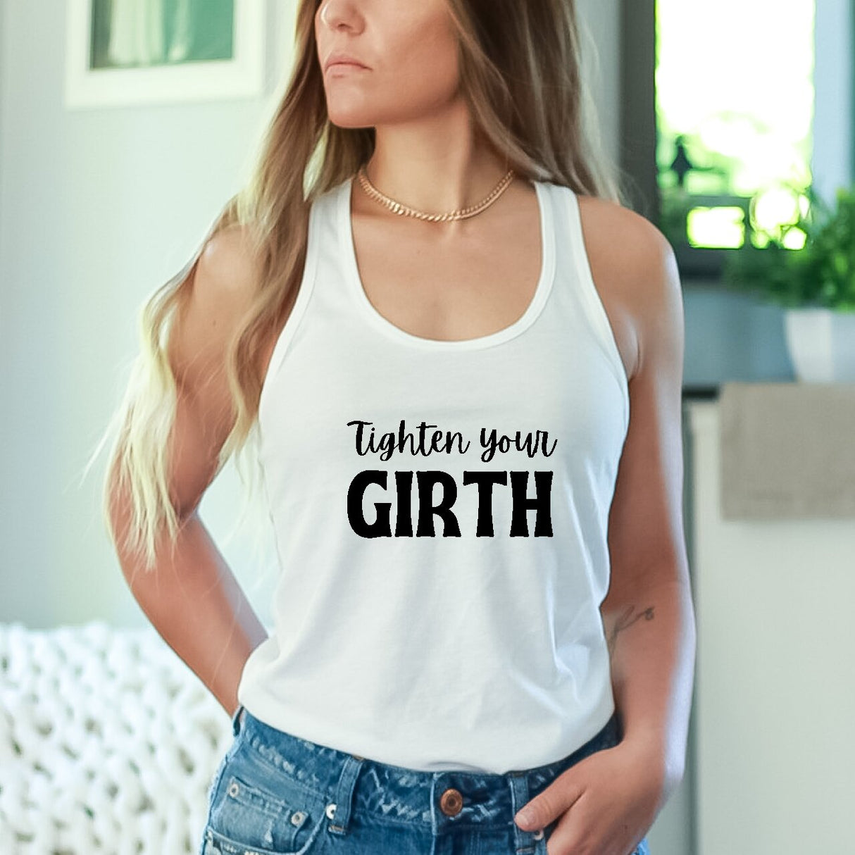 Tighten Your Girth - Tank Top