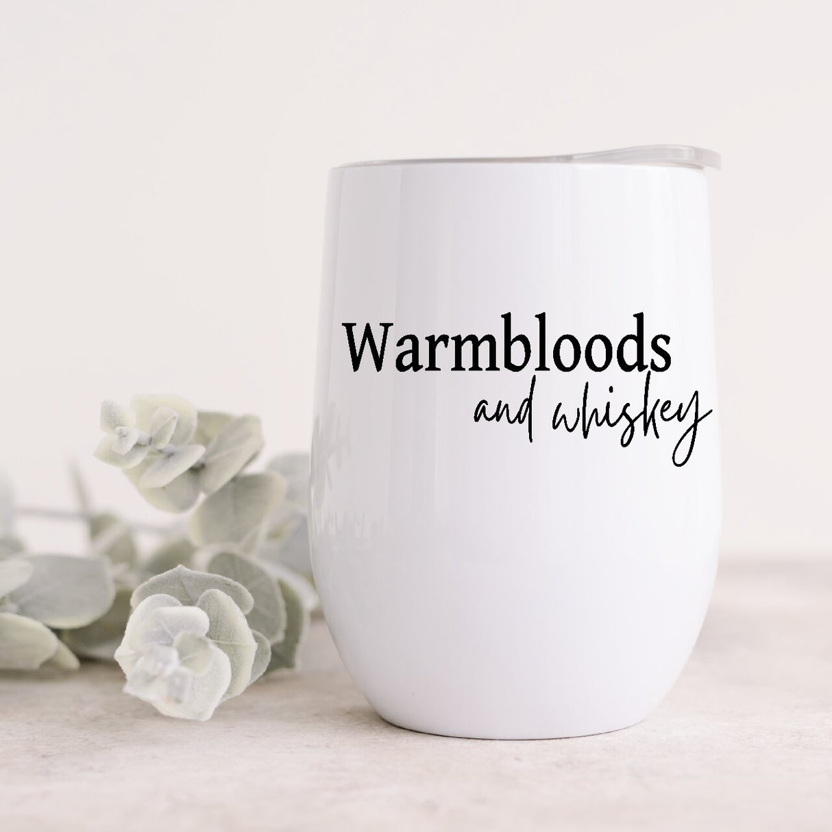 Warmbloods And Whiskey 12oz Insulated Wine Tumbler