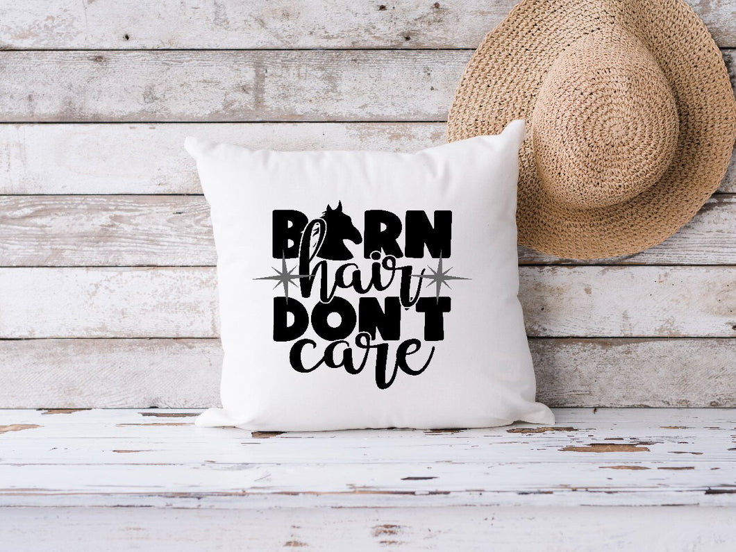 Barn Hair Don't Care - Cushion Cover