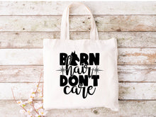 Load image into Gallery viewer, Barn Hair Don&#39;t Care - Tote Bag
