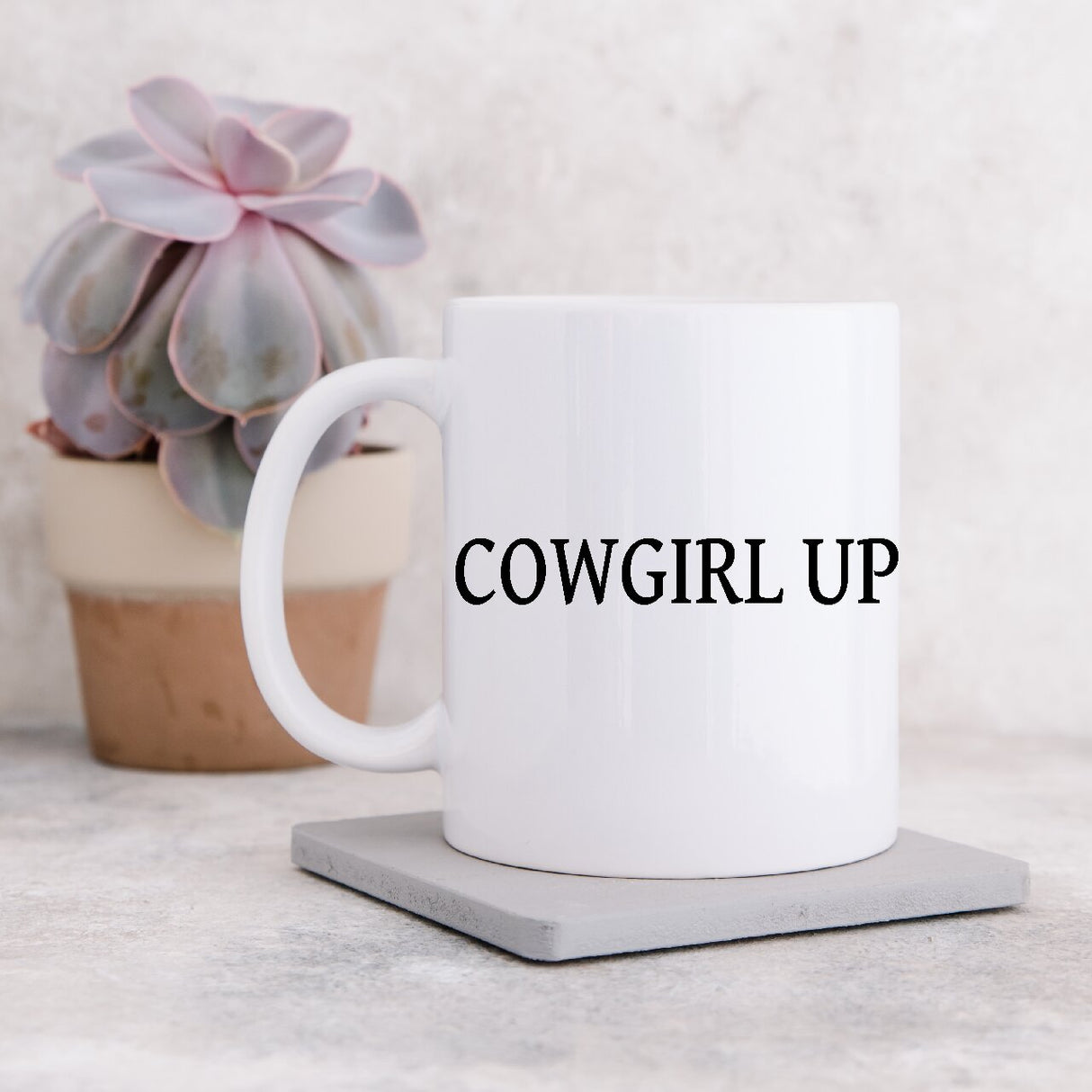 CowGirl Up - Coffee Mug
