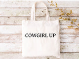 Cowgirl Up - Tote Bag