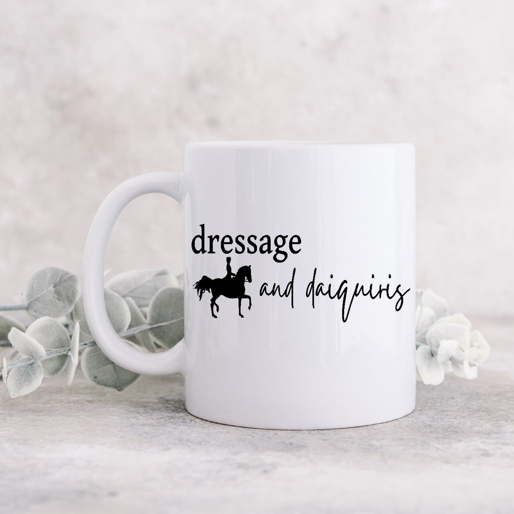 Dressage and Daiquiris - Coffee Mug