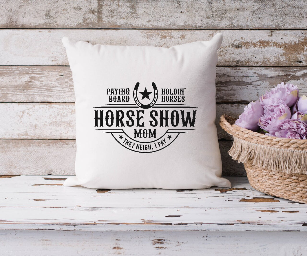 Horse Show Mom - Cushion Cover