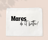 Mares Do it Better! - Zipper Bags for Cosmetics, Pencils or Show Cash