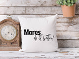 Mares Do It Better! - Cushion Cover