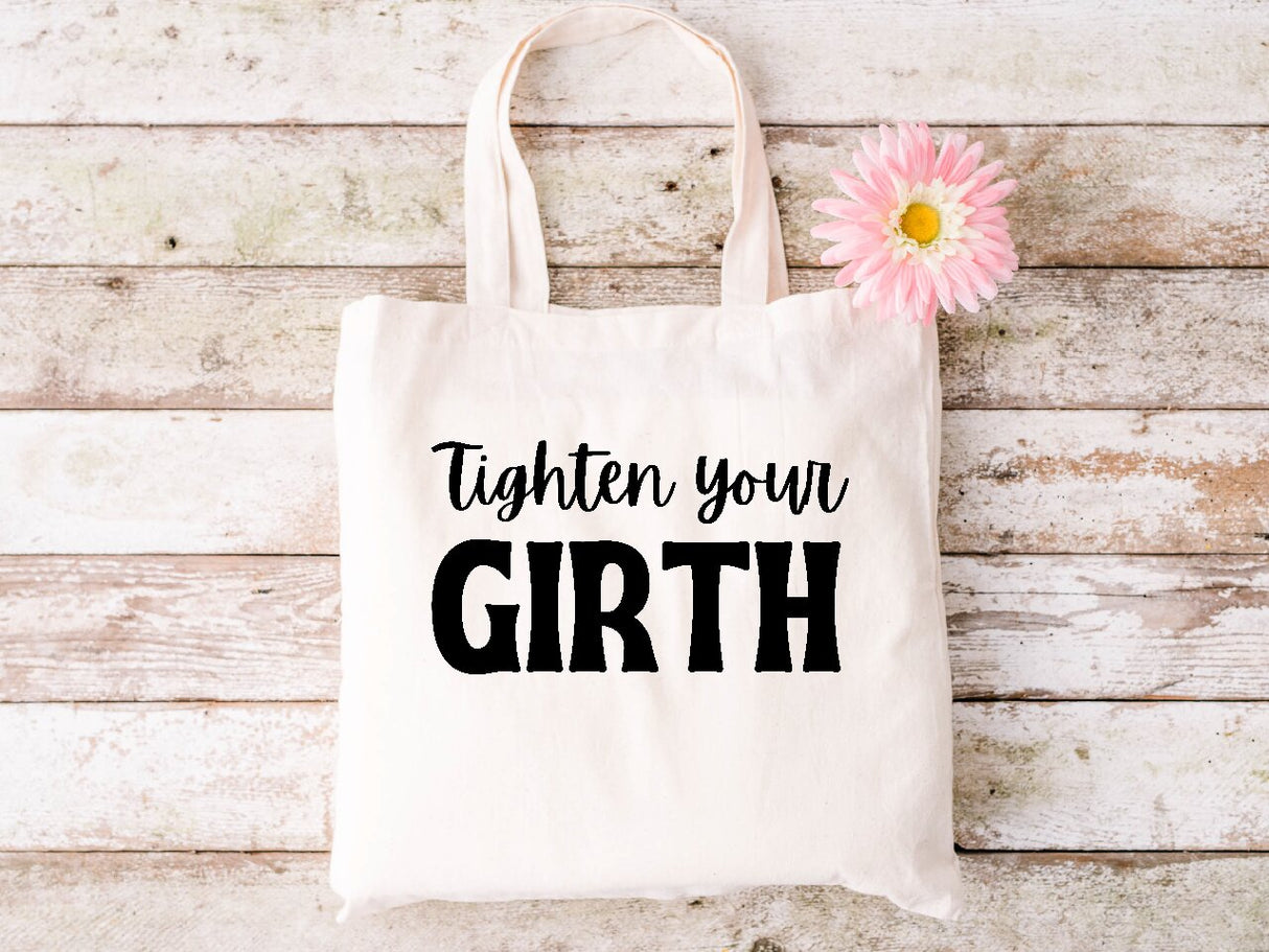 Tighten Your Girth - Tote Bag
