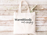 Warmbloods And Whiskey - Tote Bag